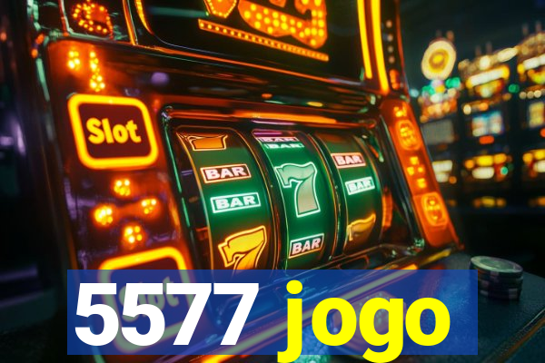 5577 jogo